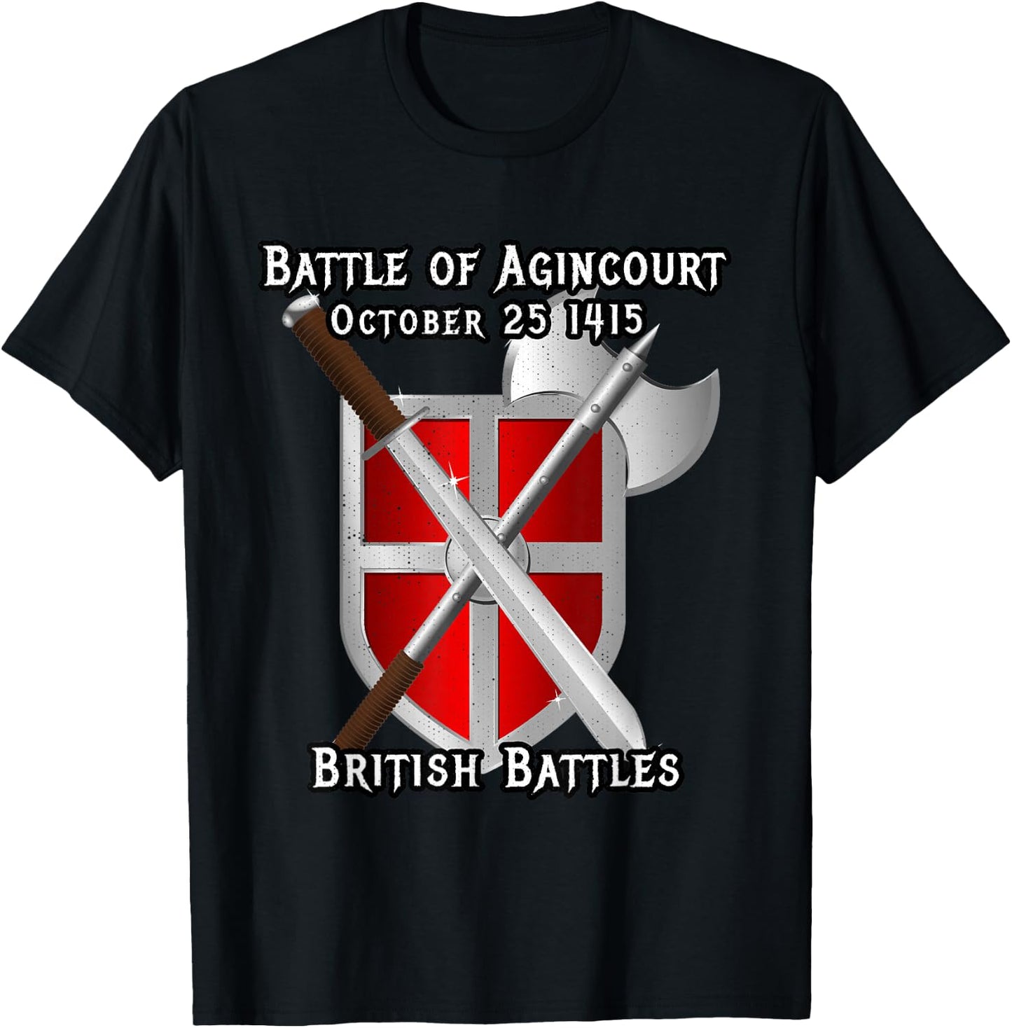 Battle of Agincourt British England Britian Wars History T-Shirt - T-Shirt | Black