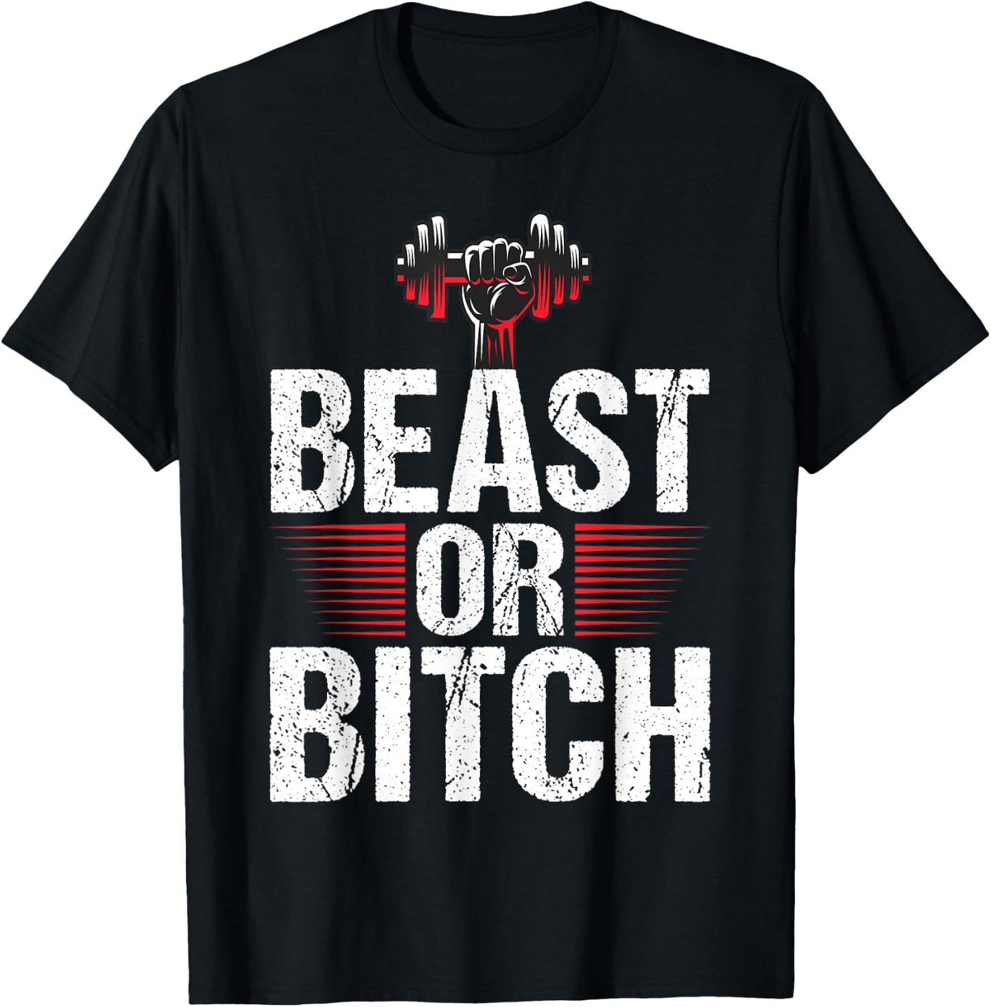 Beast Or Bitch | Fitness Weightlifting Deadlift Workout Gym T-Shirt - T-Shirt | Black