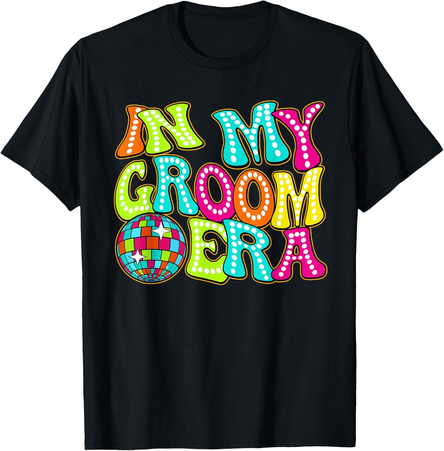Disco Groovy In My Groom Era T-Shirt - T-Shirt | Black