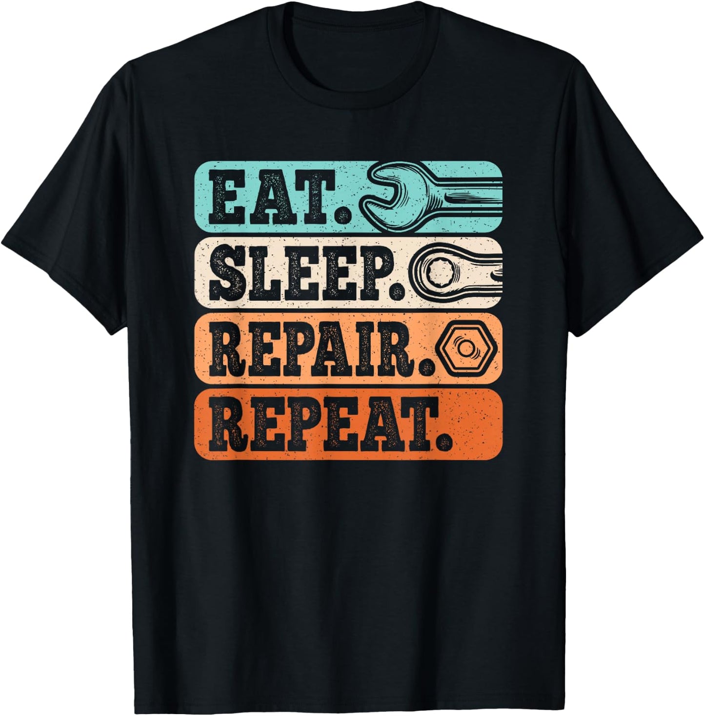 Eat Sleep Repair Repeat Funny Vintage Mechanic Retro Men T-Shirt - T-Shirt | Black