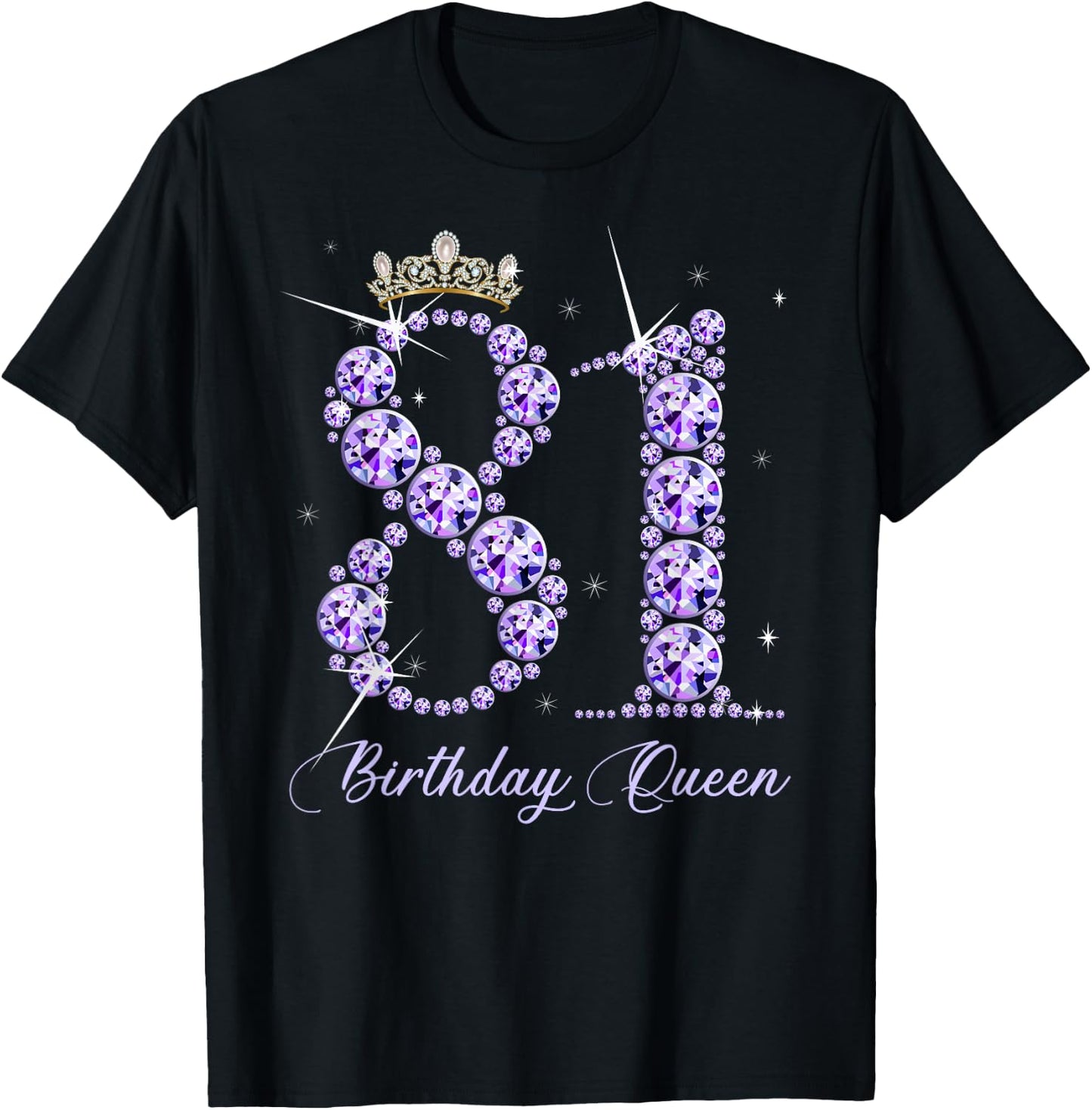 81 Year Old Its My 81st Birthday Queen Diamond Heels Crown T-Shirt - T-Shirt | Black