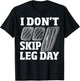 Don't Skip Leg Day Stick Shift Car - Manual Transmission T-Shirt - T-Shirt | Black
