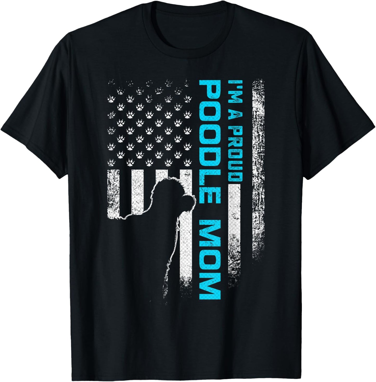 Vintage American Flag I'm A Proud Poodle Dog Mom Silhouette T-Shirt - T-Shirt | Black