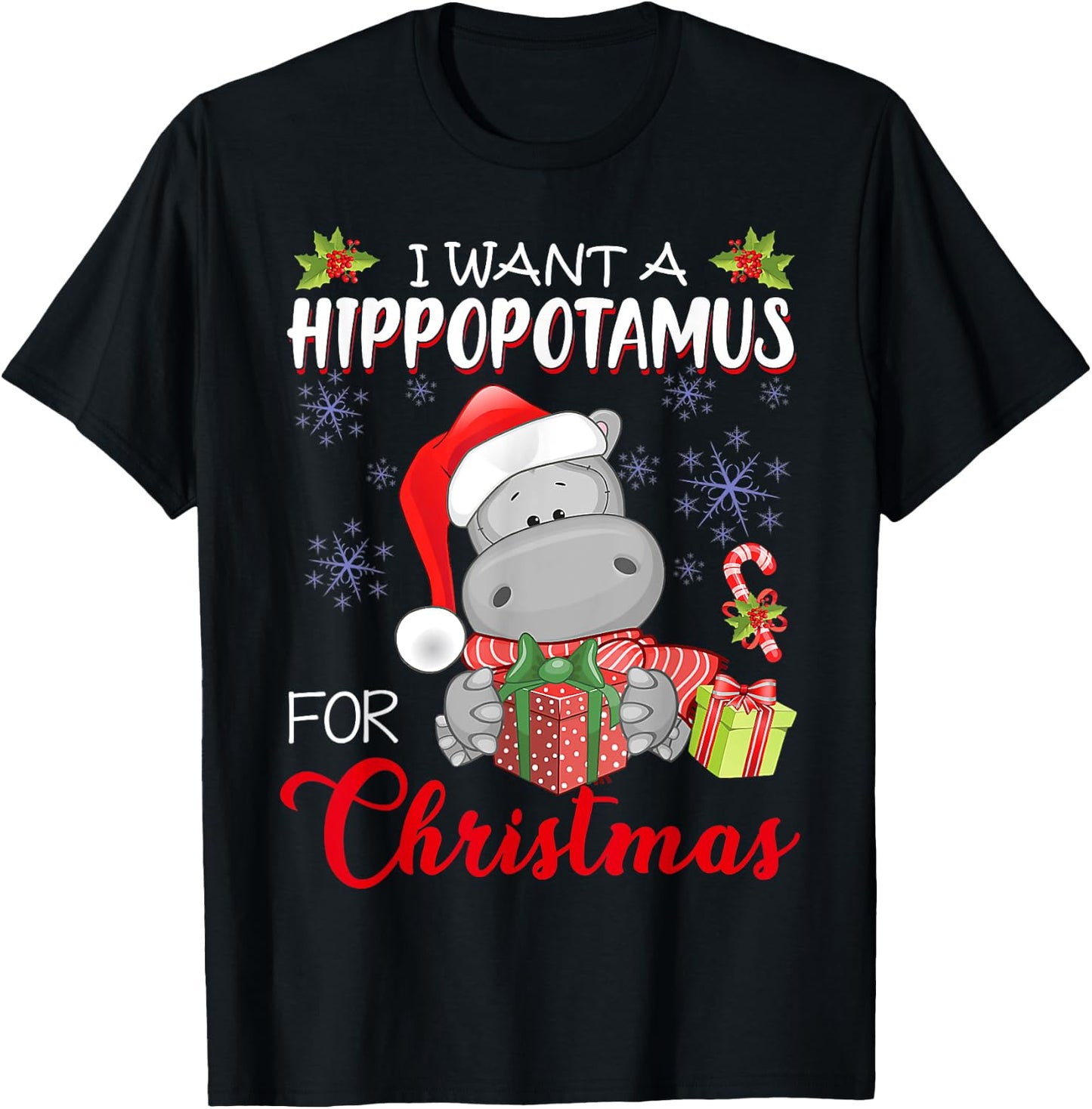 I Want A Hippopotamus For Christmas Xmas Hippo for Kid Women T-Shirt - T-Shirt | Black