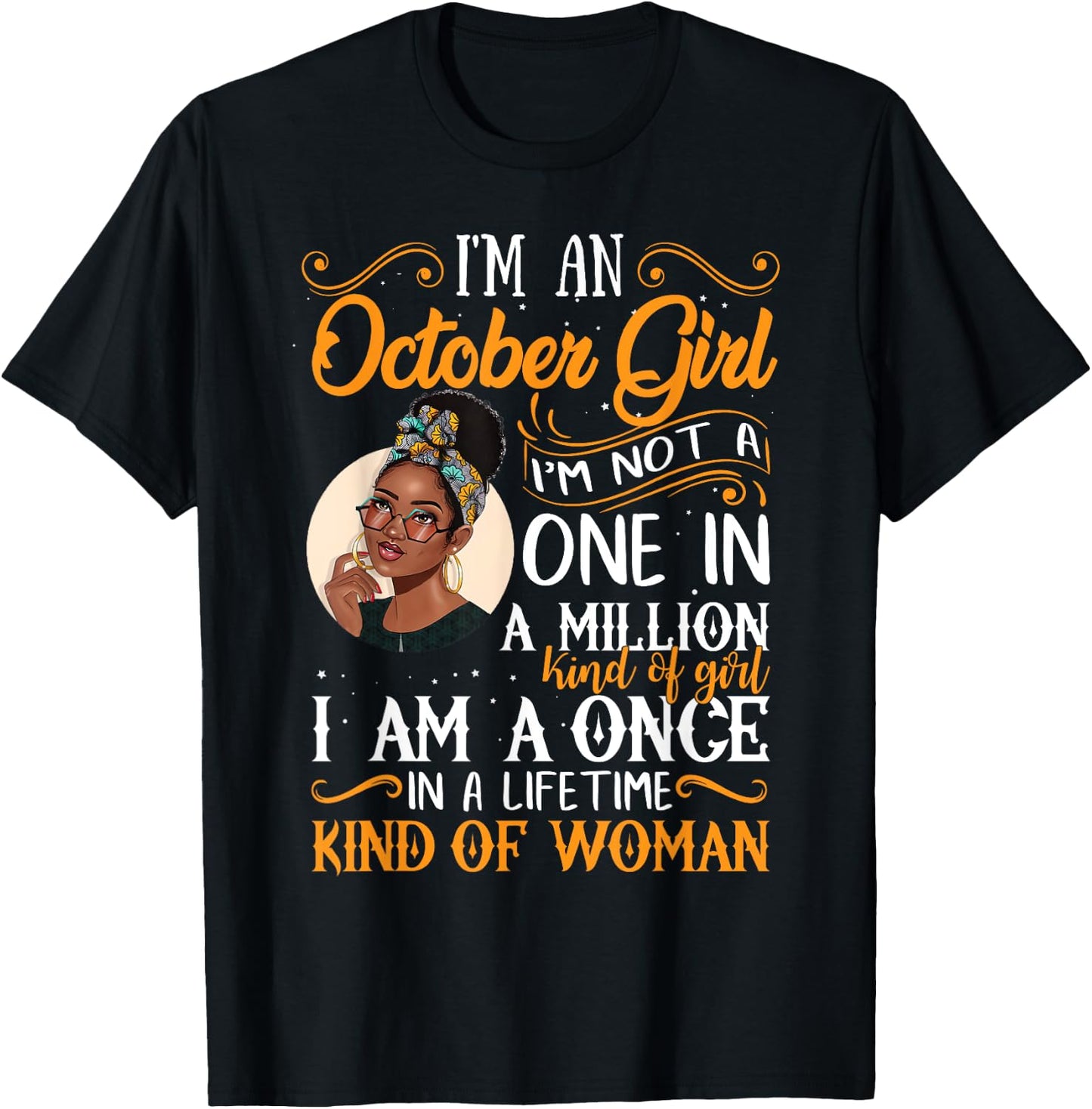 I'm An October Girl Black Women Libra Birthday T-Shirt - T-Shirt | Black