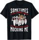 Funny Novelty Almost Hear Pins Mocking Me Ten Pin Bowling T-Shirt - T-Shirt | Black