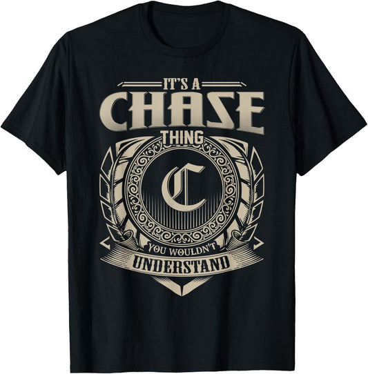 It's A CHASE Thing You Wouldn't Understand Name Vintage T-Shirt - T-Shirt | Black