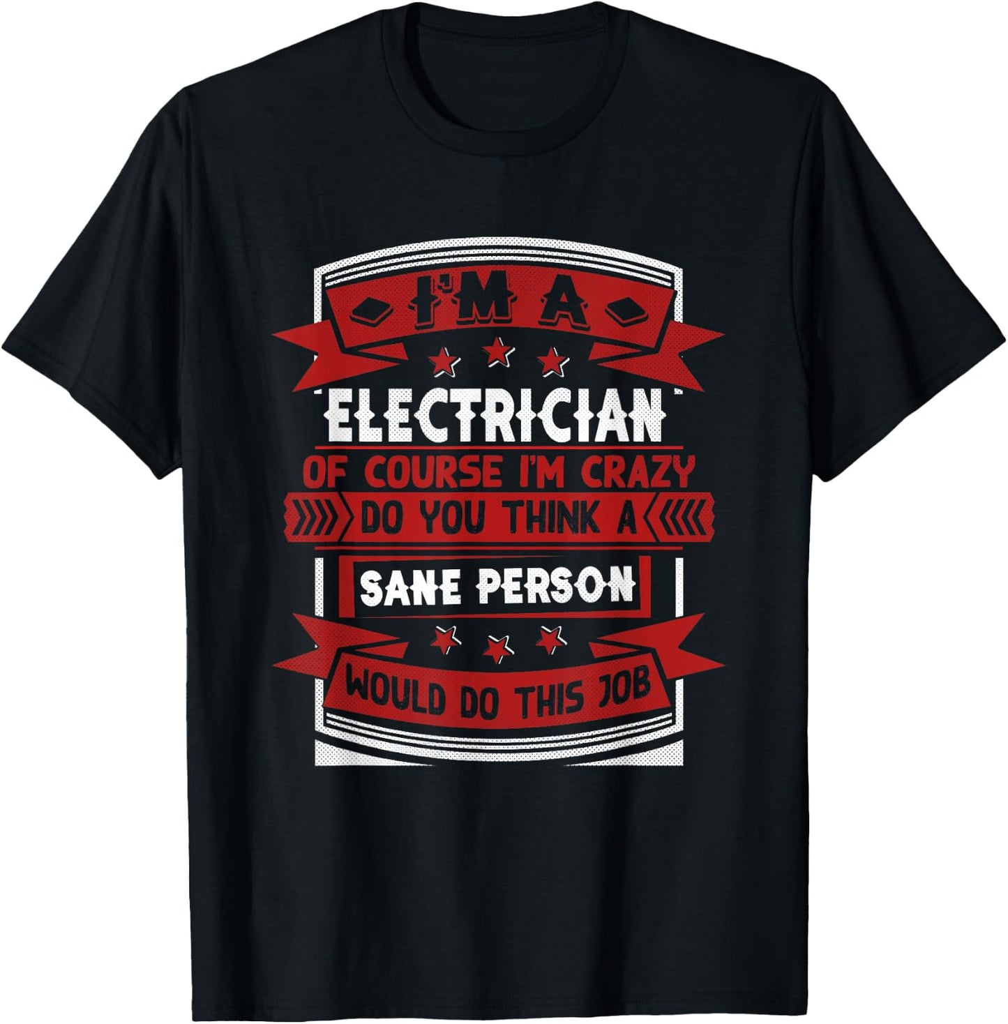 Funny Electrician T-Shirt - T-Shirt | Black