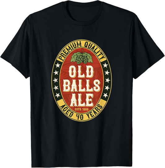 Over the Hill 40 Old Balls Club for Beer Lover T-Shirt - T-Shirt | Black