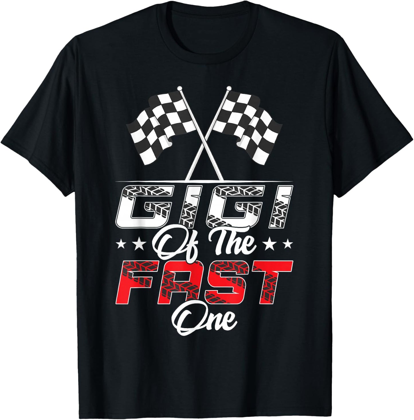 Gigi Of The Fast One First Birthday Racing Car Family T-Shirt - T-Shirt | Black