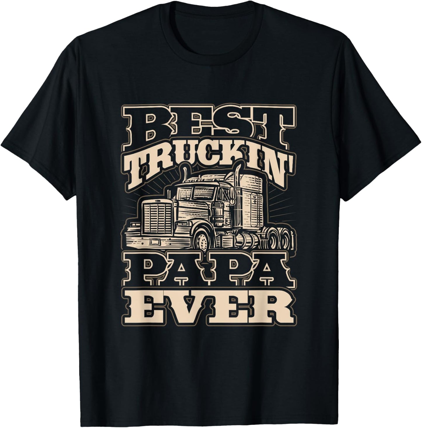 Best Truckin Papa Semi Truck Driver Trucker Life T-Shirt - T-Shirt | Black