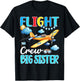 Flight Crew Big Sister Birthday Airplane Matching Family T-Shirt - T-Shirt | Black