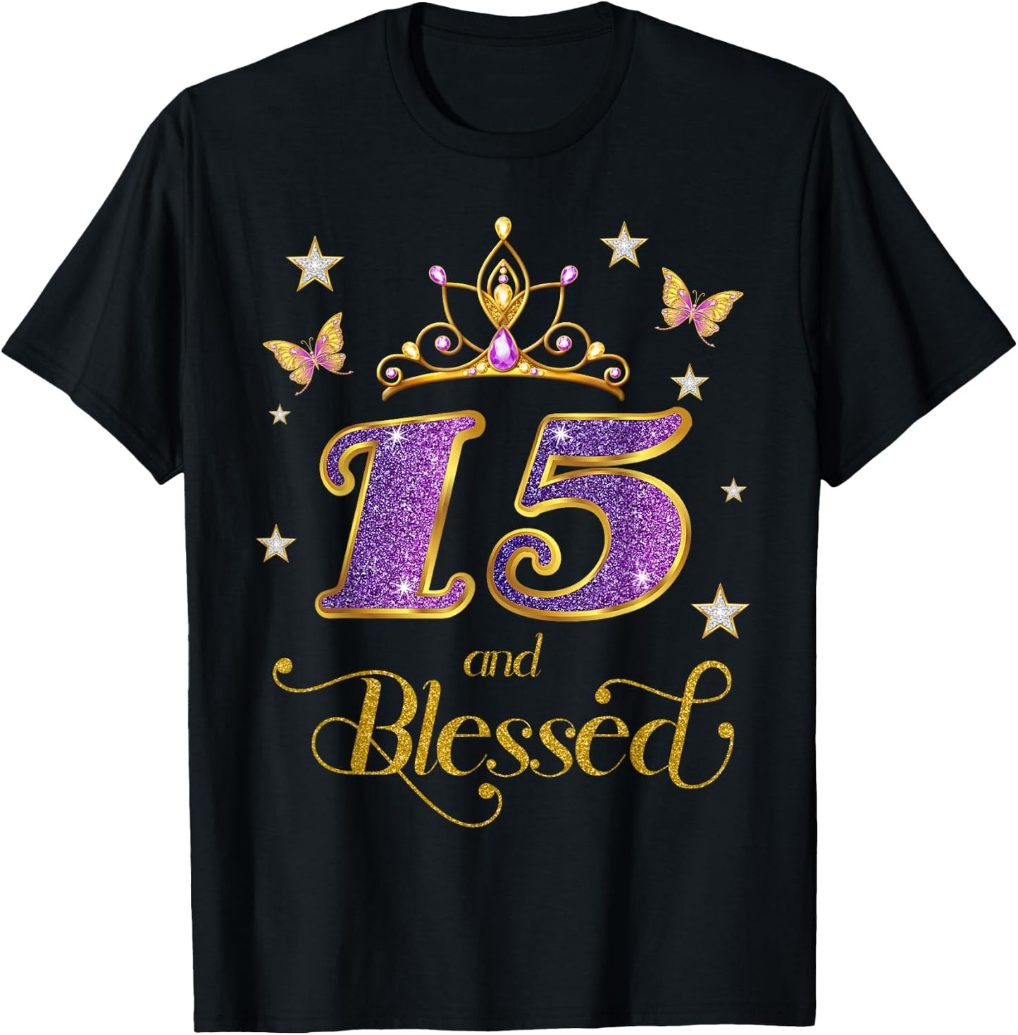 15 and Blessed 15 Years Old Birthday 15th Birthday T-Shirt - T-Shirt | Black