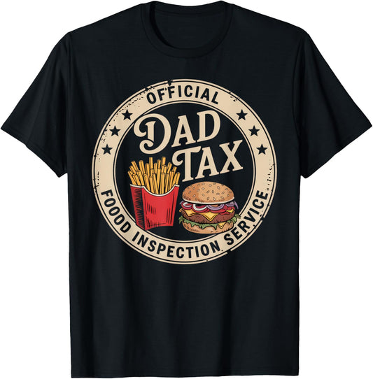 Official Dad Tax Food Inspection Service Funny Dad Jokes T-Shirt - T-Shirt | Black