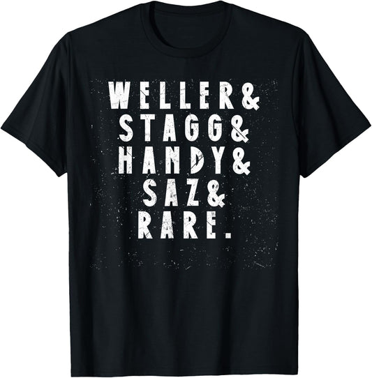 BTAC Name Weller Stagg Handy Saz And Rear Bourbon Whiskey T-Shirt - T-Shirt | Black