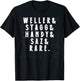BTAC Name Weller Stagg Handy Saz And Rear Bourbon Whiskey T-Shirt - T-Shirt | Black