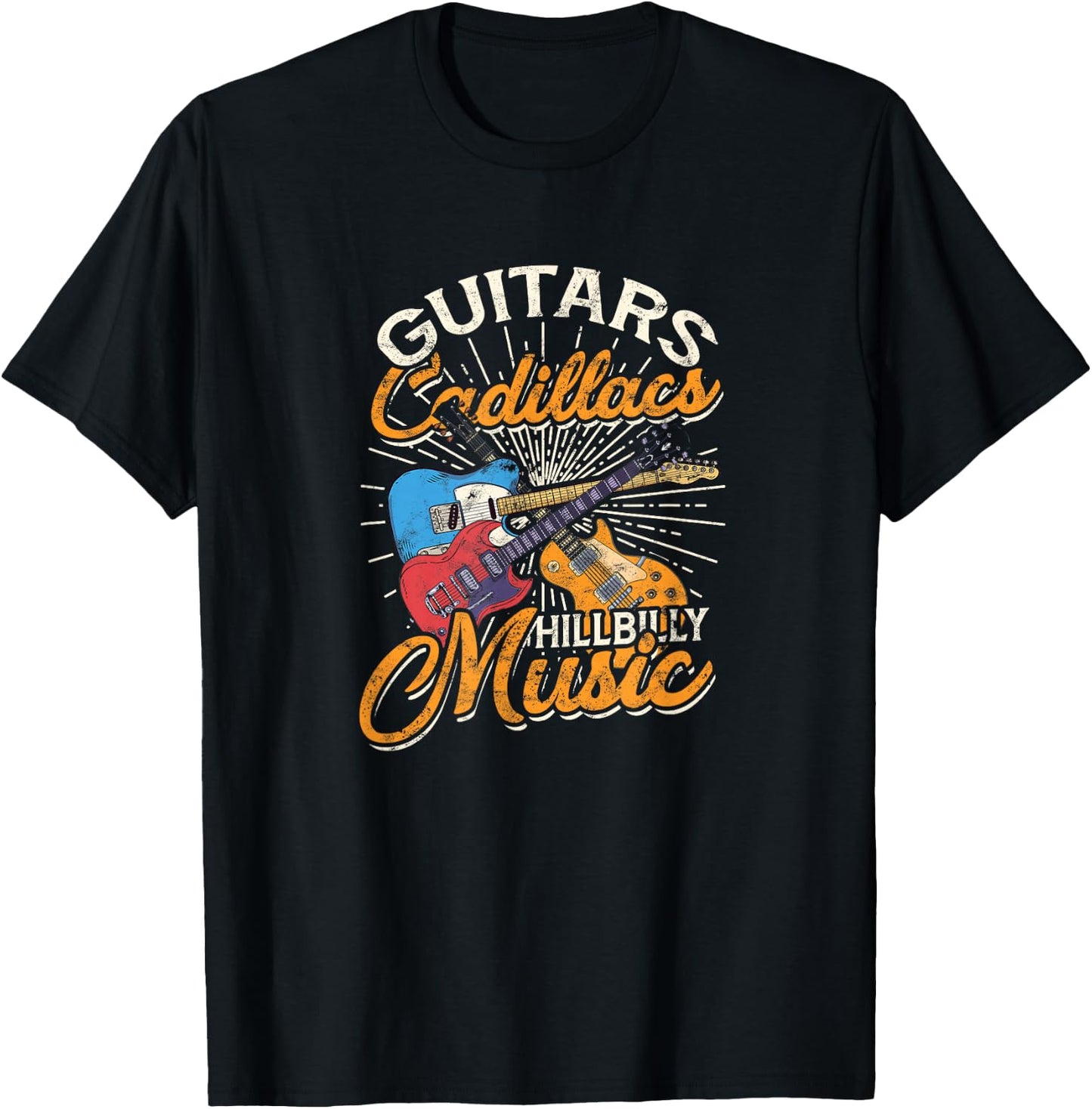 Guitars Cadillacs Hillbilly Music - Country Songs and Music T-Shirt - T-Shirt | Black