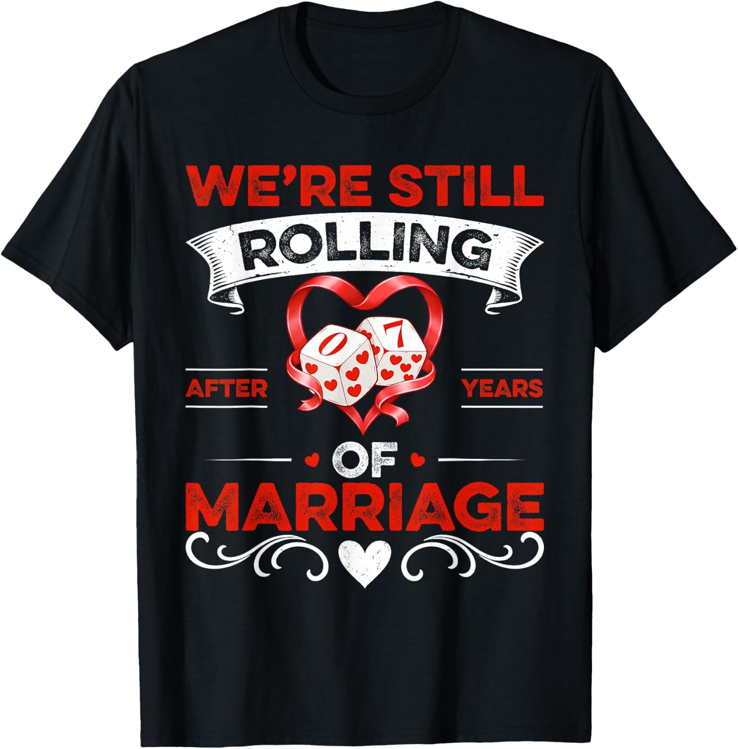 We're Still Rolling After 7 Year of Marriage 7th Anniversary T-Shirt - T-Shirt | Black