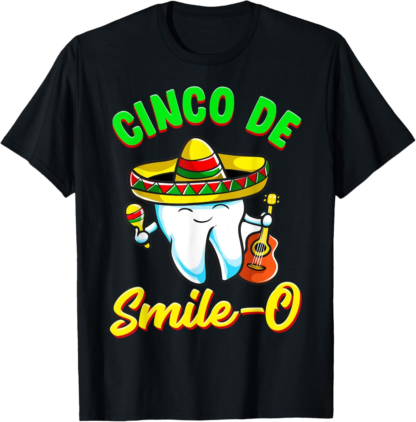 Cinco De Smile O Funny Dentist Cinco De Mayo T-Shirt - T-Shirt | Black