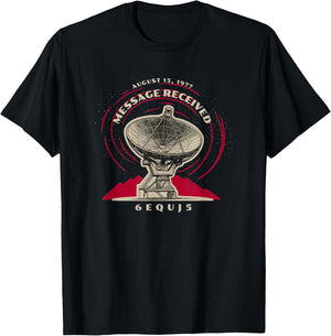 UFO Alien Life Contact Wow Signal 6EQUJ5 T-Shirt - T-Shirt | Black