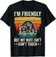 I'm Friendly But My Wife Isn't Don't Touch T-Shirt - T-Shirt | Black