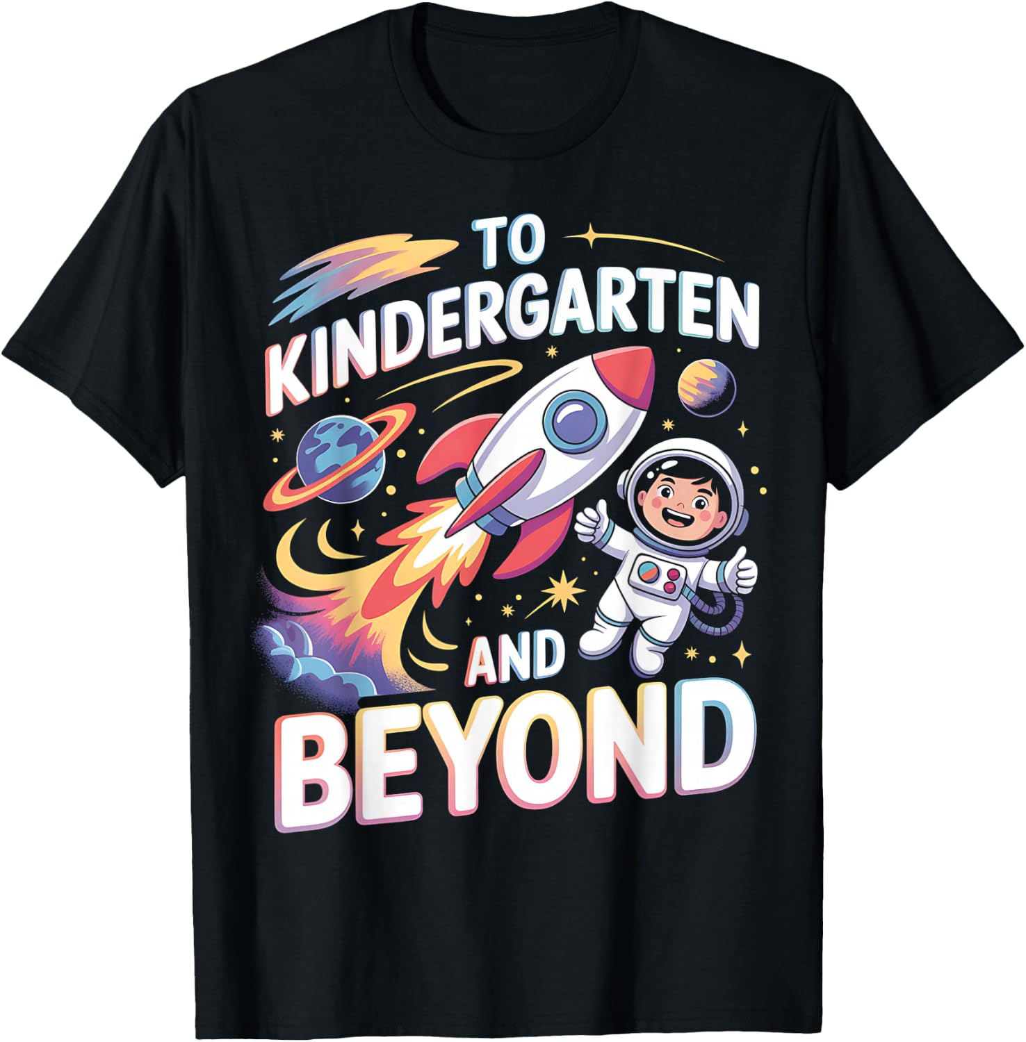 To Kindergarten And Beyond Astronaut Back To School T-Shirt - T-Shirt | Black