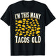 I’m This Many Tacos Old Funny 50th Birthday Mexican Food T-Shirt - T-Shirt | Black