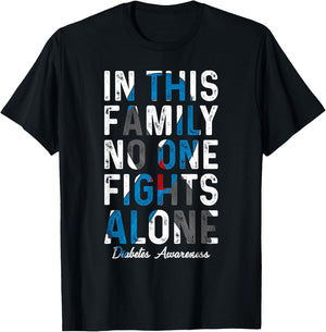 In This Family No One Fight Alone Diabetes Awareness T-Shirt - T-Shirt | Black