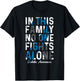 In This Family No One Fight Alone Diabetes Awareness T-Shirt - T-Shirt | Black