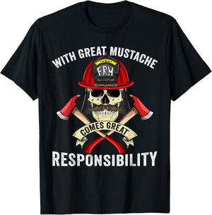 With Great Mustache Comes Great Responsibility Fireman Skull T-Shirt - T-Shirt | Black