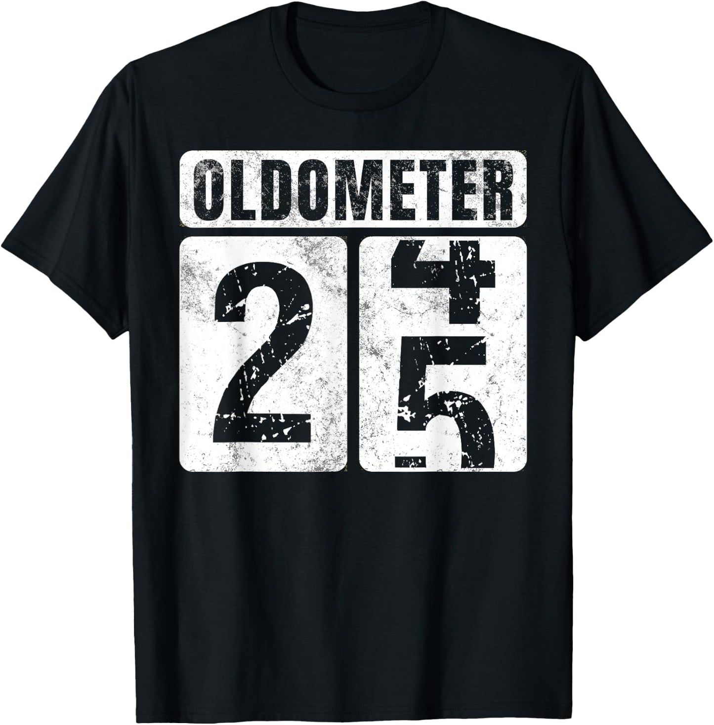Oldometer 25 Shirt Vintage Funny 25th Birthday Gift T-Shirt - T-Shirt | Black