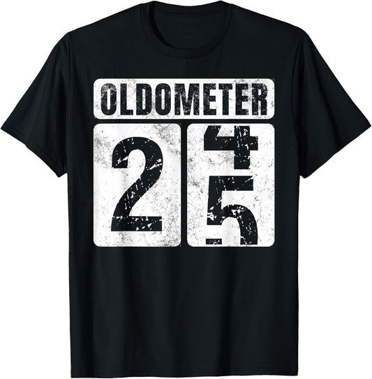 Oldometer 25 Shirt Vintage Funny 25th Birthday Gift T-Shirt - T-Shirt | Black