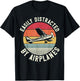Airplane Pilot Vintage Retro Easily Distracted By Airplanes T-Shirt - T-Shirt | Black