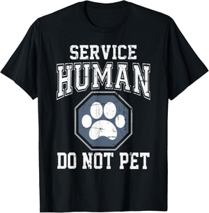 Service-Human-Do-Not-Pet T-Shirt - T-Shirt | Black