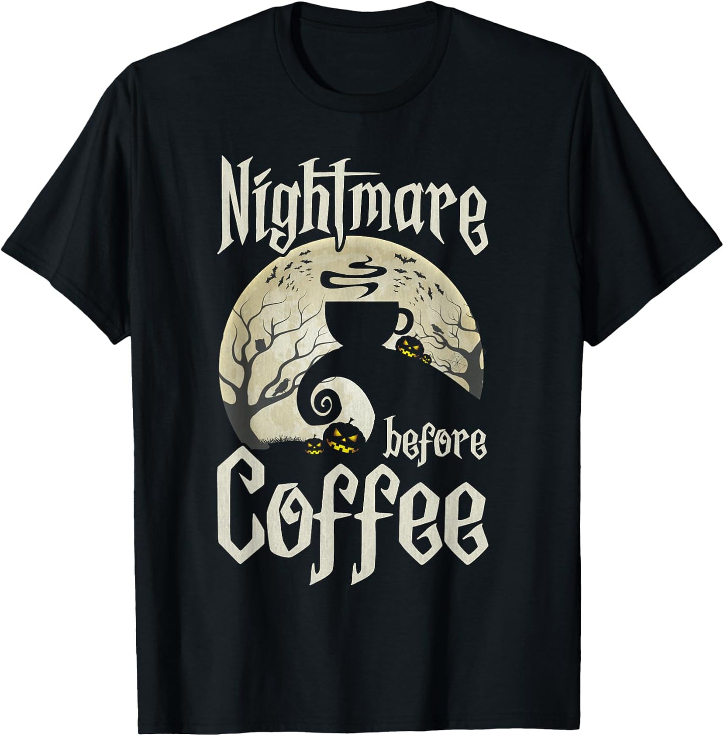 Cute Nightmare Before Coffee Halloween Shirt Funny Mug Gift T-Shirt - T-Shirt | Black