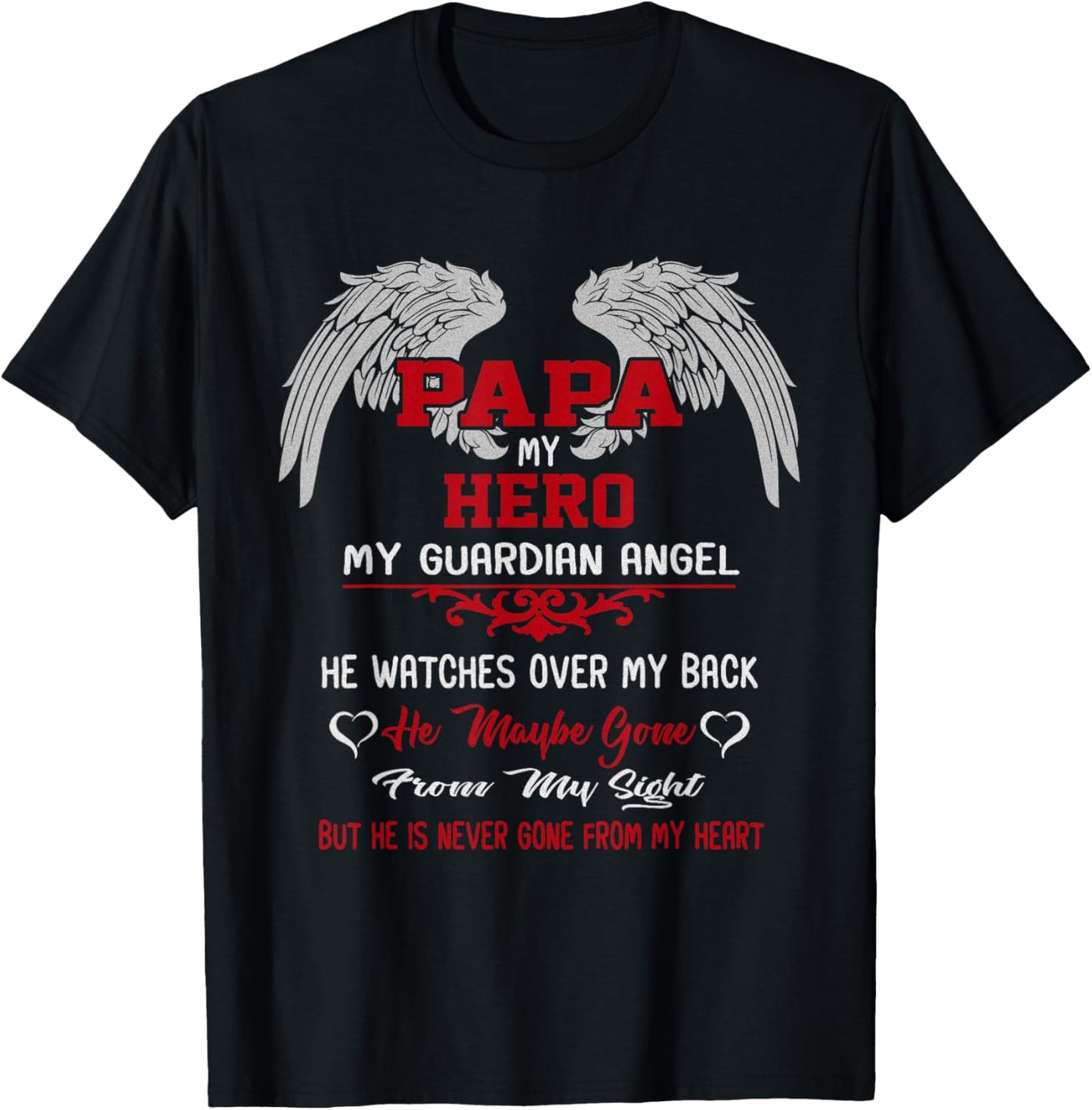 Papa is my guardian Angel Hero Peace forever Dad in Heaven T-Shirt - T-Shirt | Black