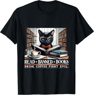 Read Banned Books Drink Coffee Fight Evil Book Lovers Reader T-Shirt - T-Shirt | Black