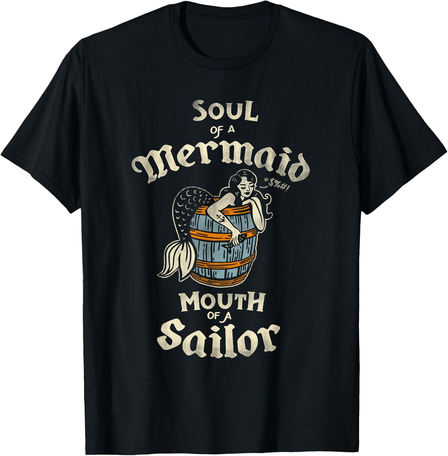 Soul Of A Mermaid, Mouth Of A Sailor Vintage Nautical Pinup T-Shirt - T-Shirt | Black