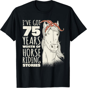 75th Birthday Seventy-Five - 75 Years Old Horse Rider T-Shirt - T-Shirt | Black
