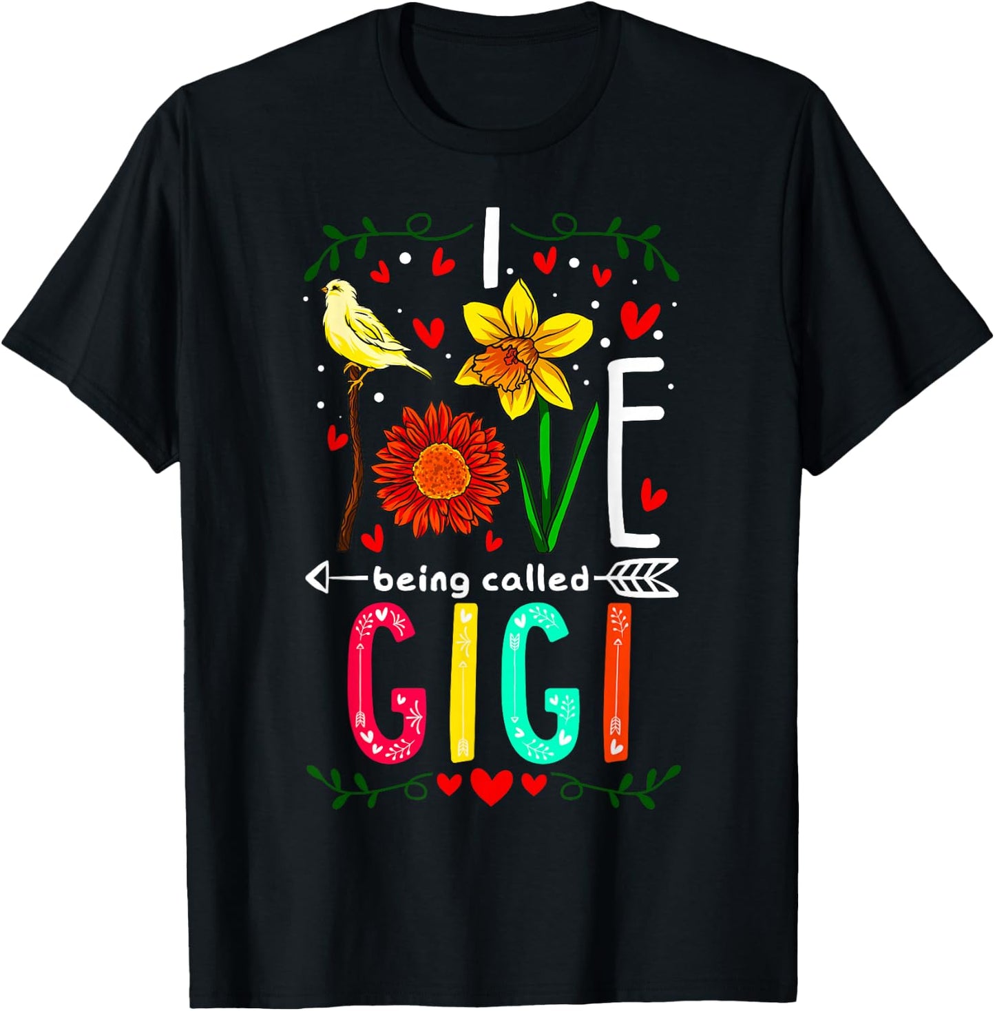 I Love Being Called Gigi Floral Flowers Yellow Bird Grandma T-Shirt - T-Shirt | Black