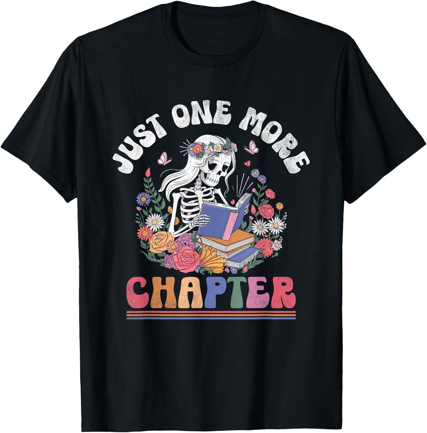 Just One More Chapter Skeleton Reading Book Bookworm Reader T-Shirt - T-Shirt | Black