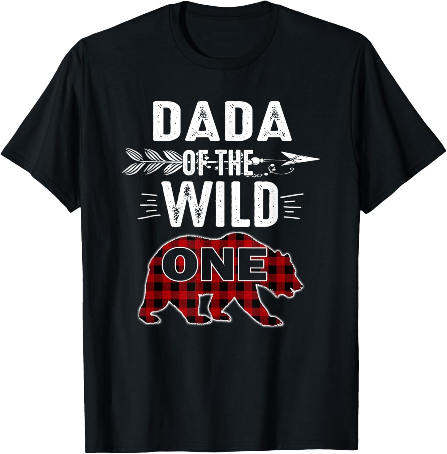 Dada Of The Wild One Shirt Bear Lumberjack 1St Birthday T-Shirt - T-Shirt | Black