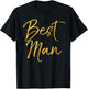 Best Man Shirt Cute Gold Bridal Party Gift Groomsman Shirt T-Shirt - T-Shirt | Black