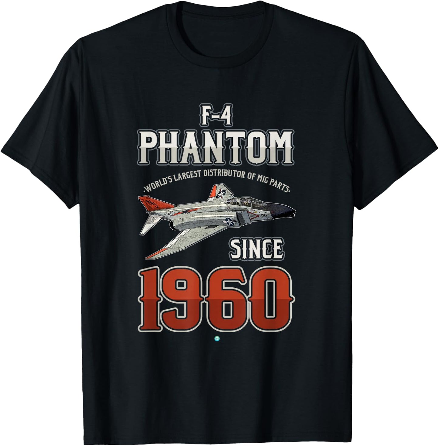 F-4 Phantom- World's Largest Distributor of Mig Parts Gift T-Shirt - T-Shirt | Black