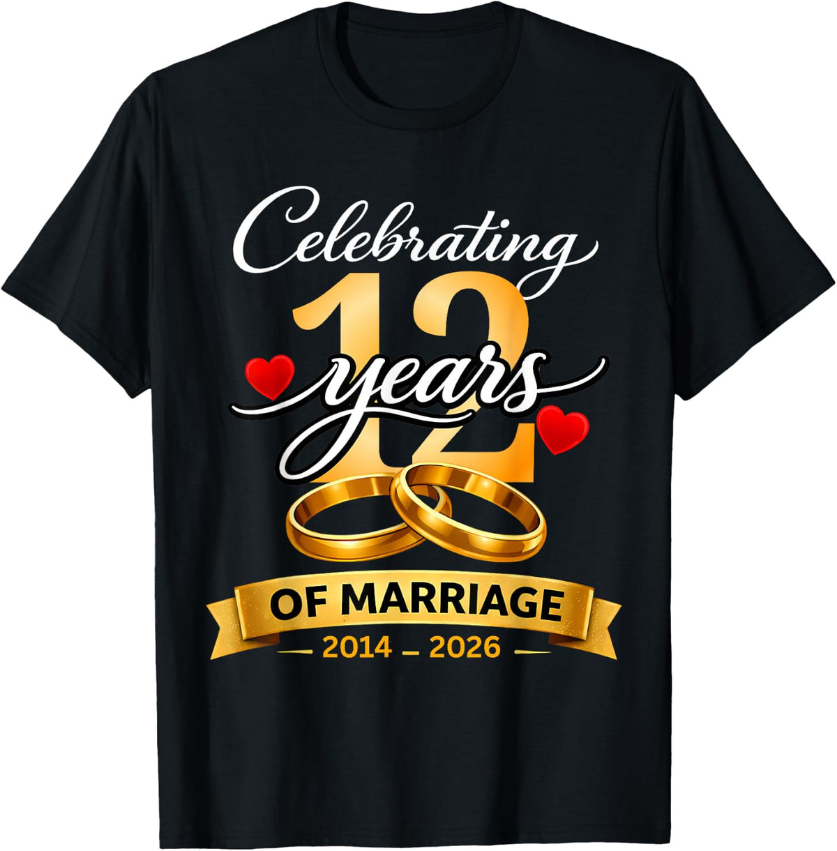 12 Years of Marriage 12th Anniversary 2014 2026 Shirt T-Shirt - T-Shirt | Black