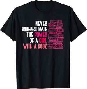 Never Underestimate the Power of a Girl with a Book Reading T-Shirt - T-Shirt | Black