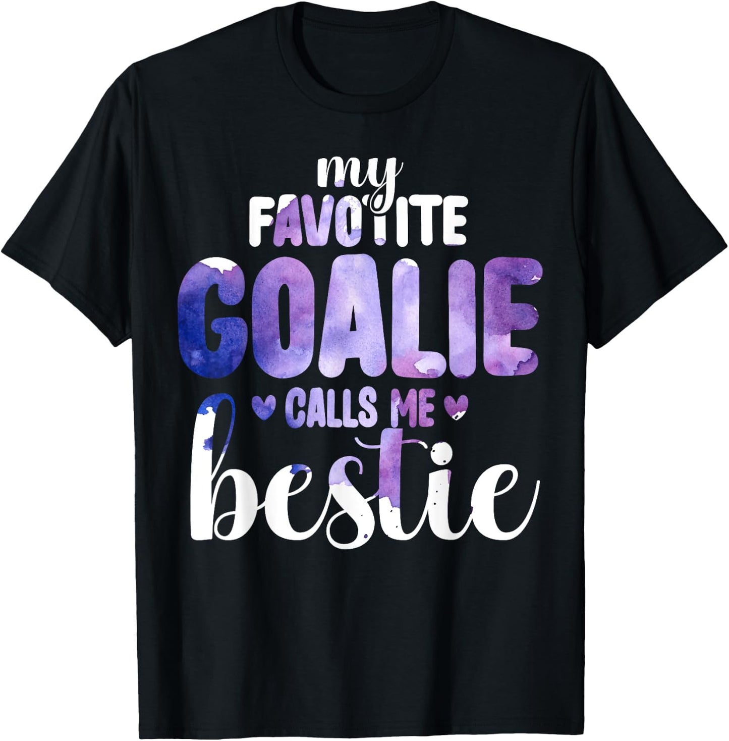 My Favorite Goalie Calls Me Bestie Proud Soccer Player T-Shirt - T-Shirt | Black