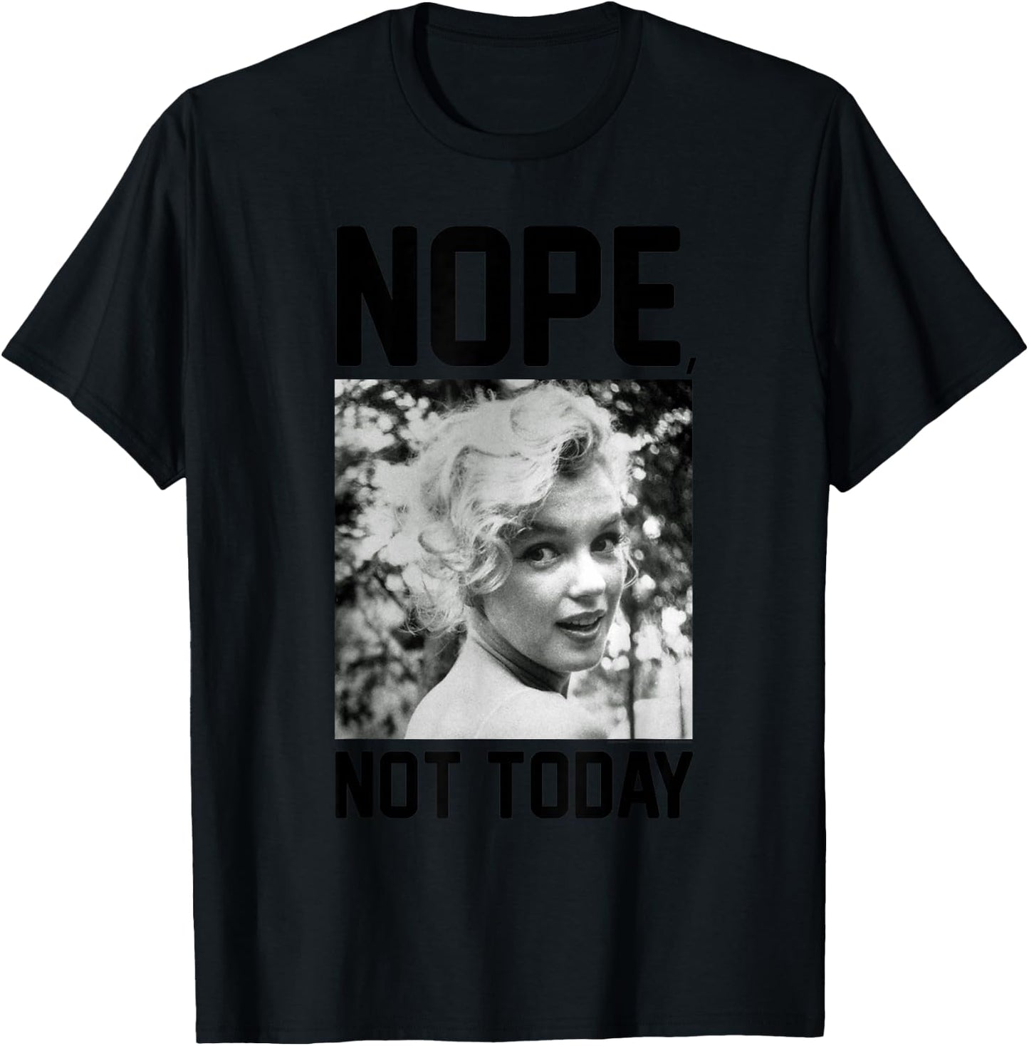 Marilyn Monroe Nope Not Today T-Shirt - T-Shirt | Black