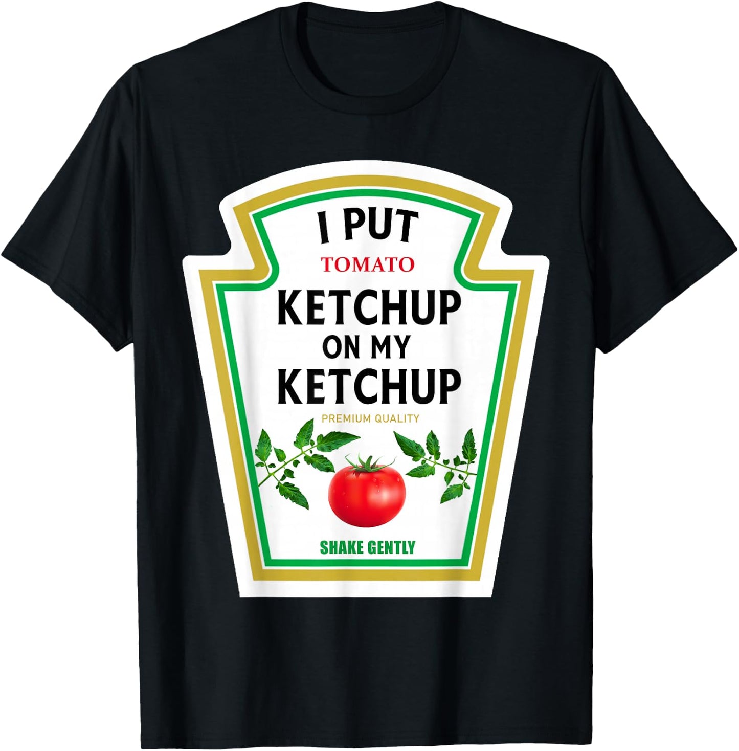 I Put Ketchup on My Ketchup 2024 Costume Mustard Condiments T-Shirt - T-Shirt | Black