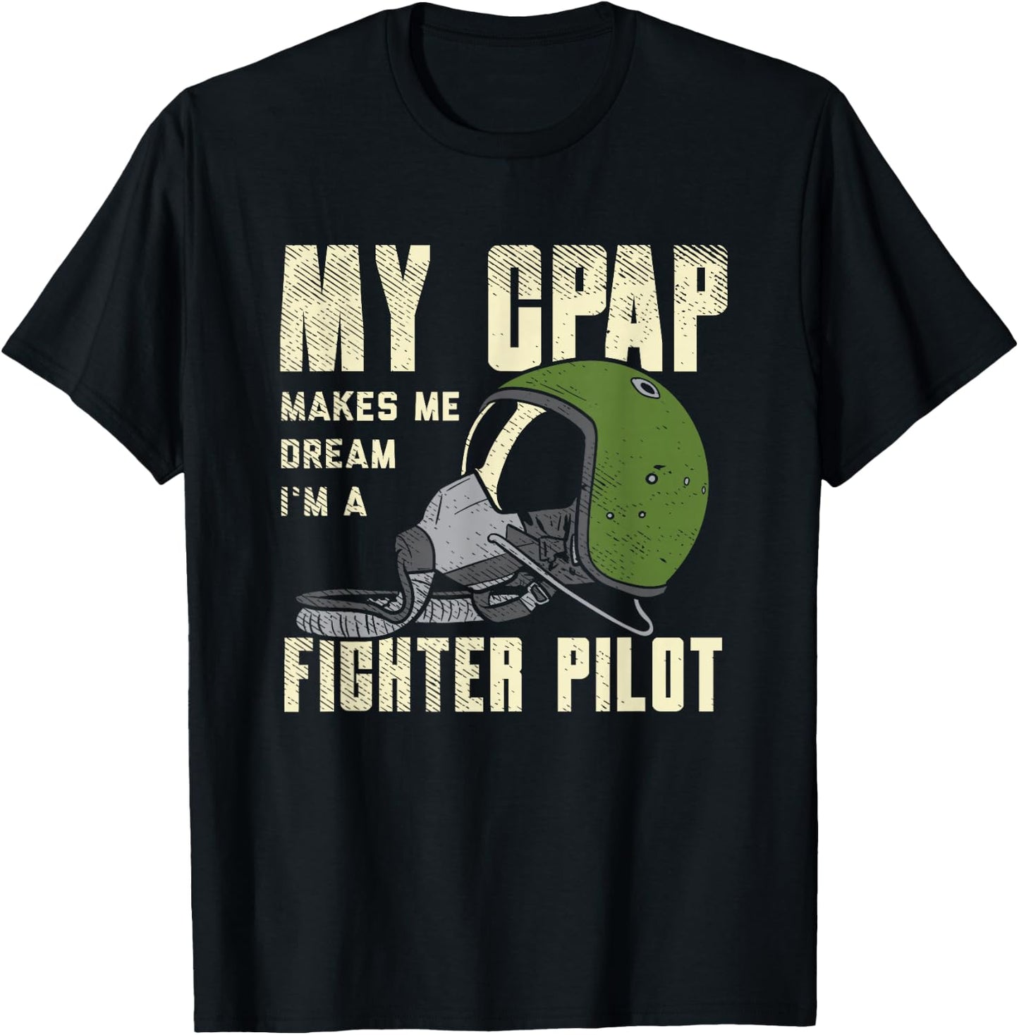 Snoring, CPAP as a fighter pilot mask funny Gift T-Shirt - T-Shirt | Black